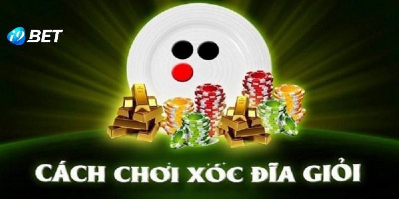 Cách chơi Xóc đĩa mau thắng